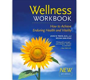 The Wellness Workbook, 3rd ed: How to Achieve Enduring Health and Vitality
