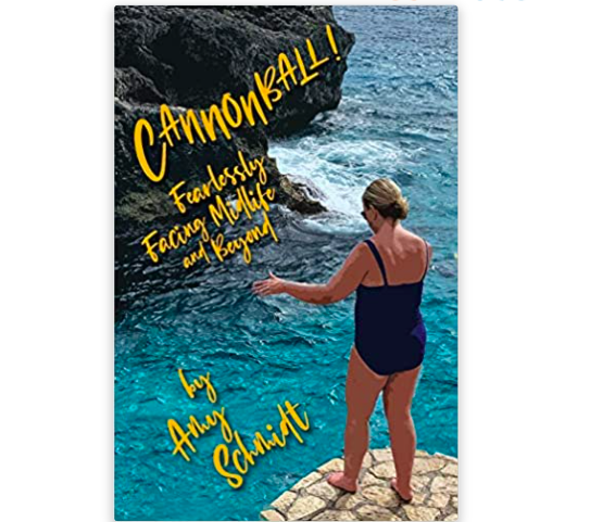 Cannonball!: Fearlessly Facing Midlife and Beyond